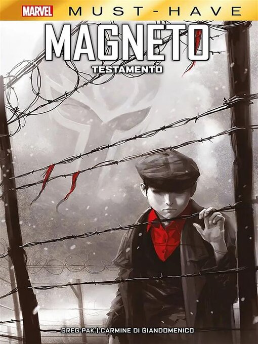 Title details for Marvel Must Have. Magneto. Testamento by Pak Greg - Available